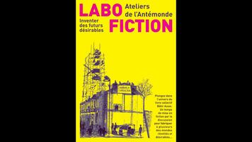 Affiche d’un labo-fiction organisé par les ateliers de l’Antémonde